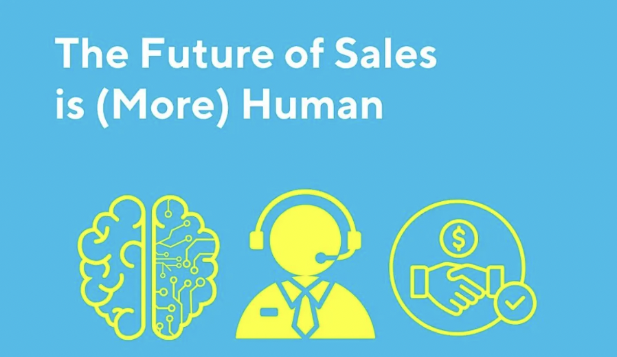 The Future of Sales Is More Human
